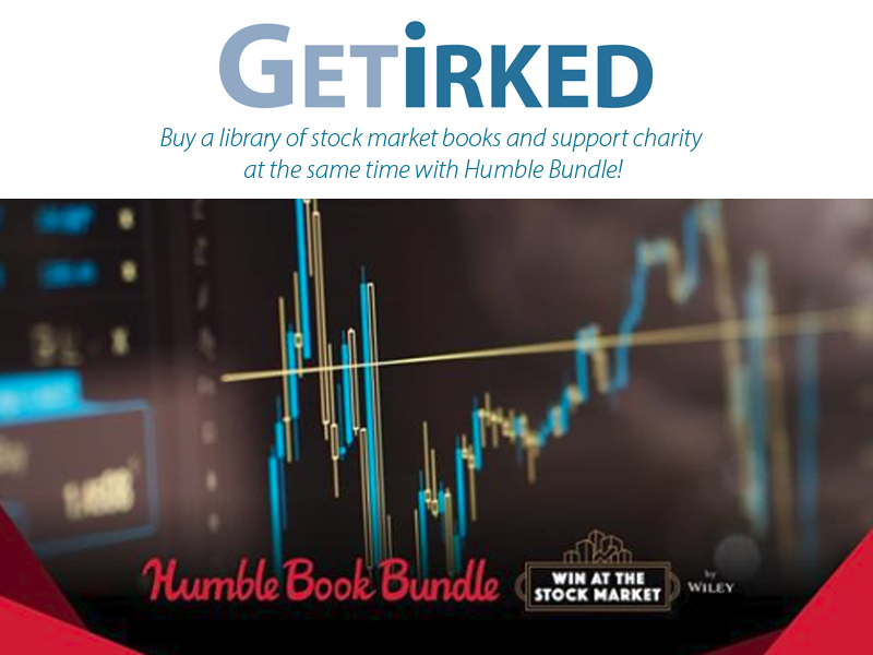 Buy an entire library of stock market books and support charity at the same time with Humble Bundle! - Get Irked