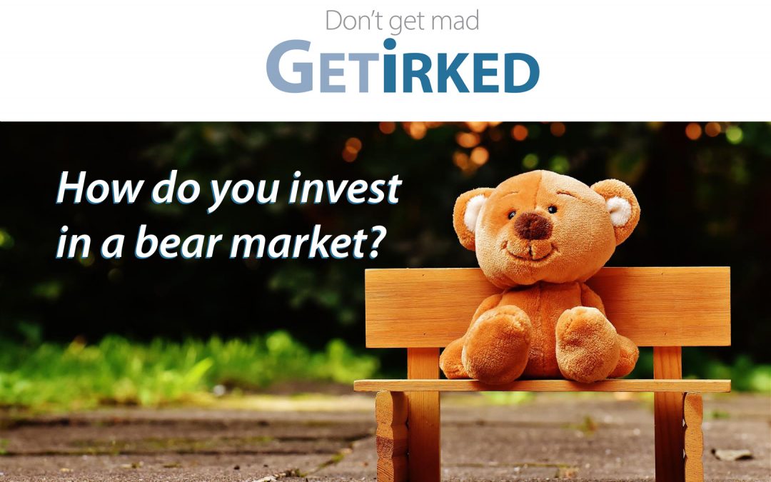 How do you invest in bear markets? - Get Irked