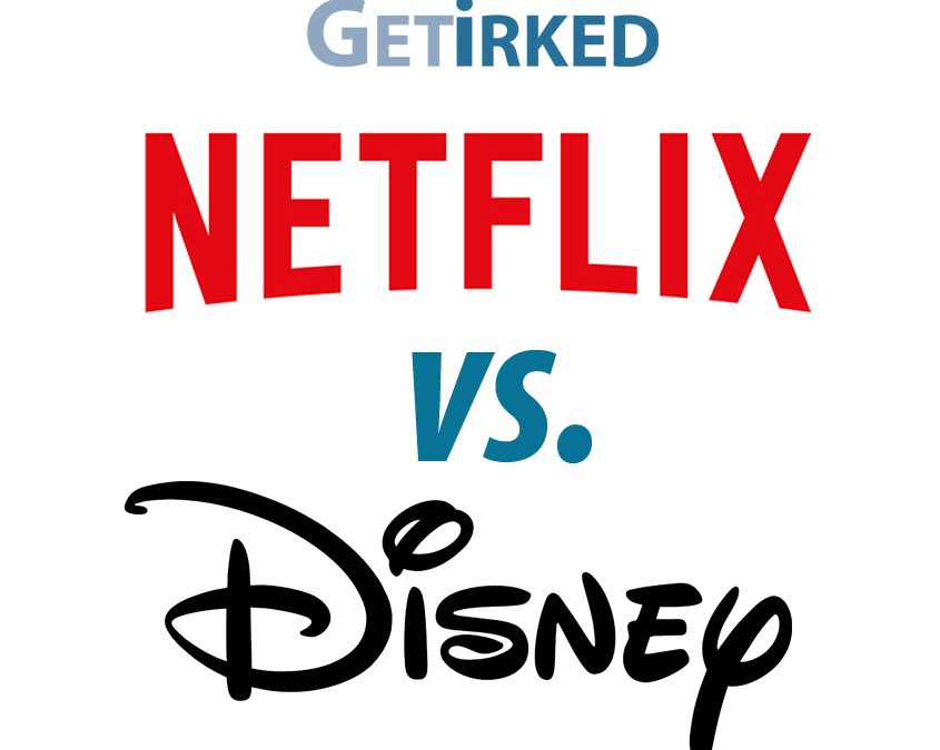 Netflix versus Disney - Versus Episode 1 - Get Irked