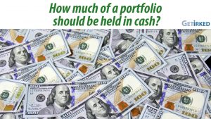 How much of an investing portfolio should be cash?