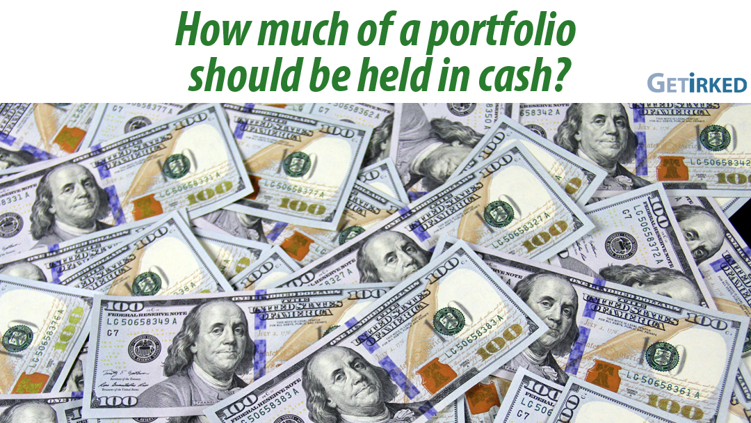 How much of an investing portfolio should be cash?
