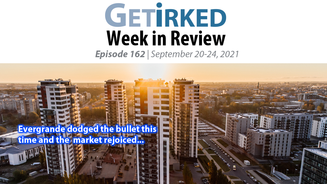 Get Irked's Week in Review Episode 162 for September 20-24, 2021